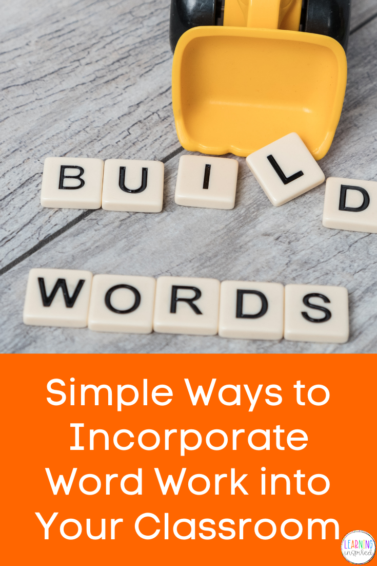 Simple Ways to Incorporate Word Work in the Classroom
