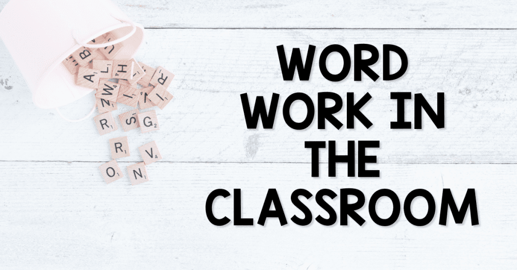 Word Work in the Classroom